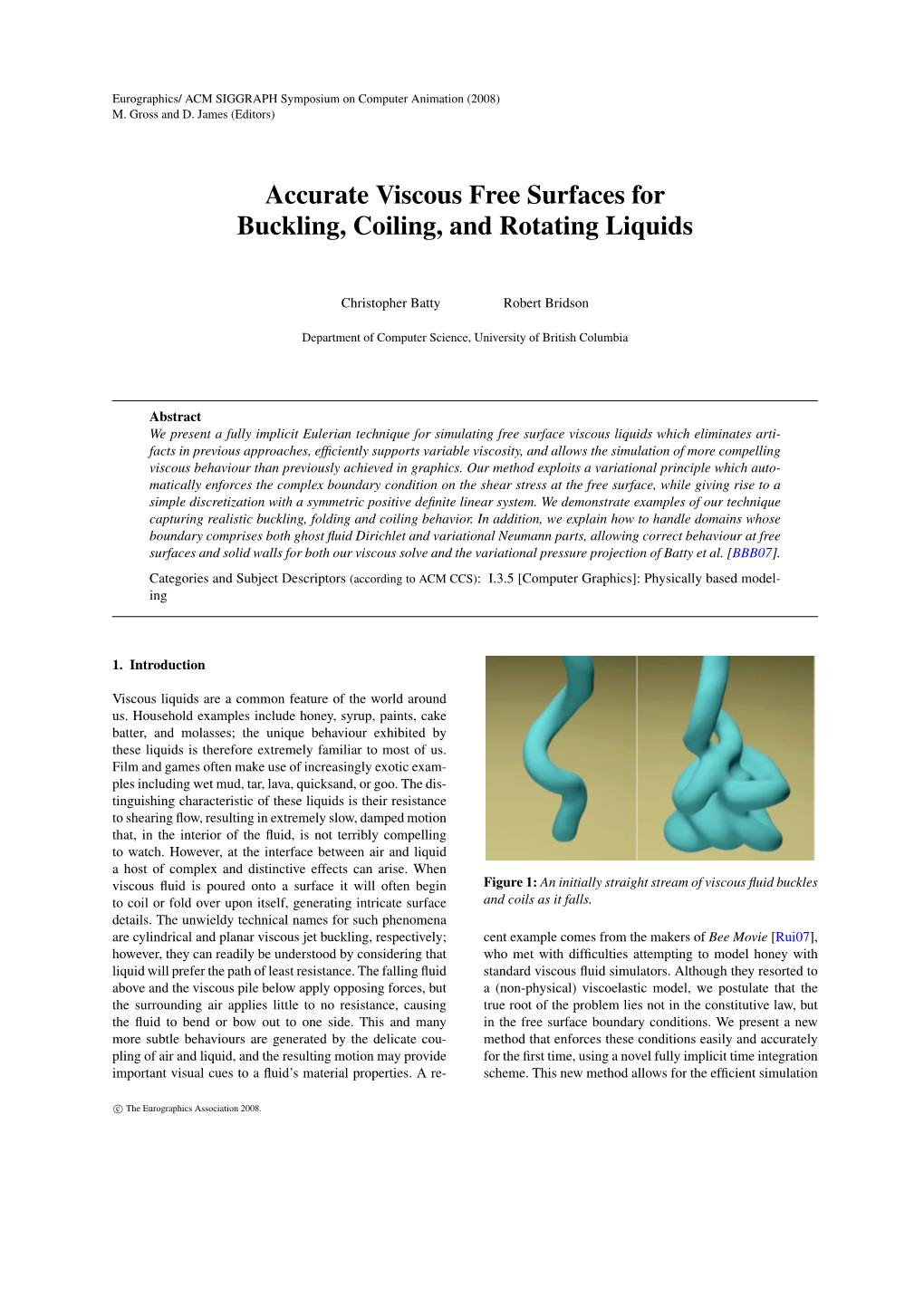 Accurate Viscous Free Surfaces for Buckling, Coiling, and Rotating Liquids