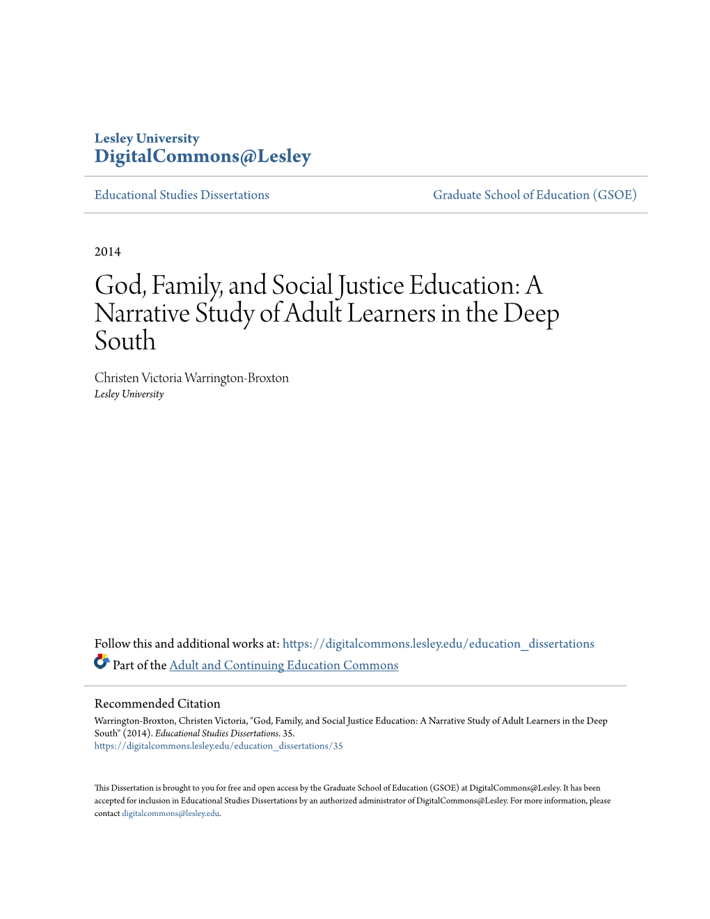 God, Family, and Social Justice Education: a Narrative Study of Adult Learners in the Deep South Christen Victoria Warrington-Broxton Lesley University