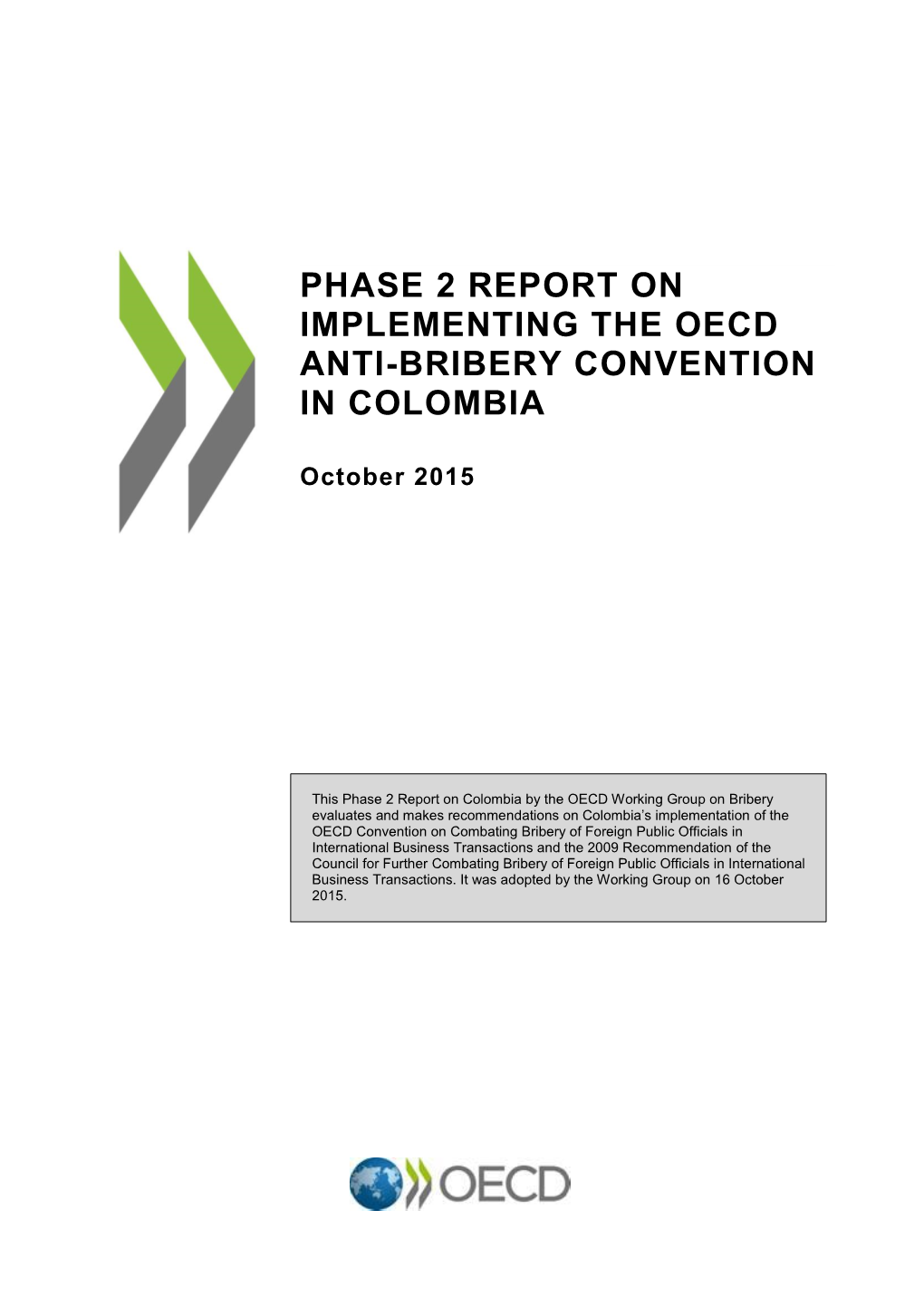 Phase 2 Report on Implementing the Oecd Anti-Bribery Convention In