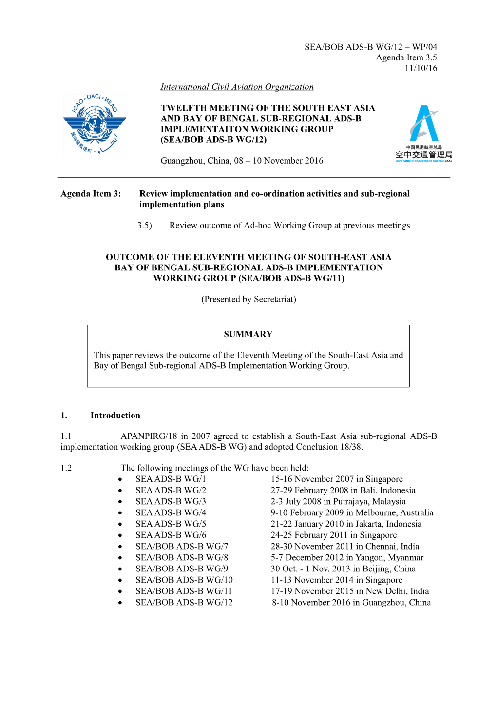 SEA/BOB ADS-B WG/12 – WP/04 Agenda Item 3.5 11/10/16