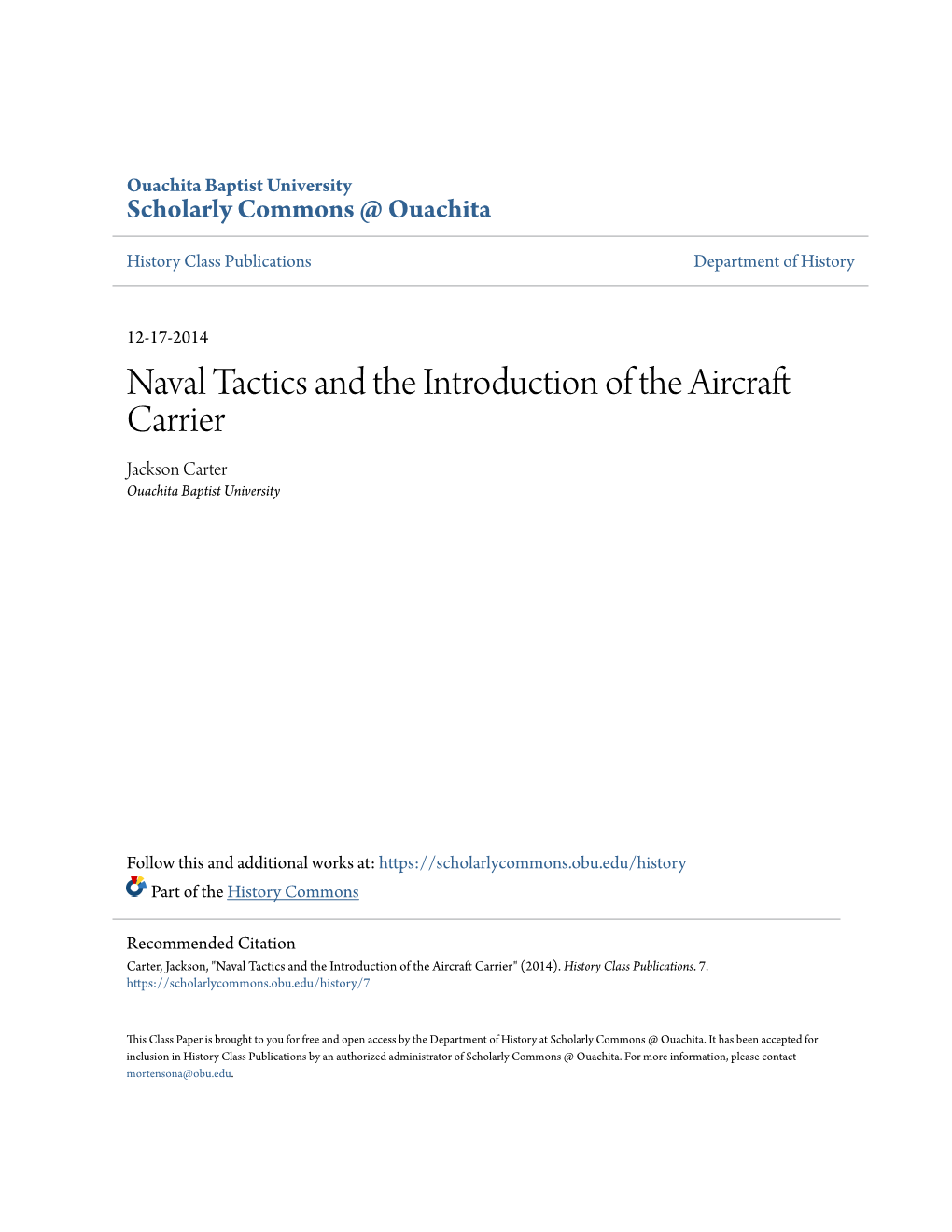 Naval Tactics and the Introduction of the Aircraft Carrier Jackson Carter Ouachita Baptist University