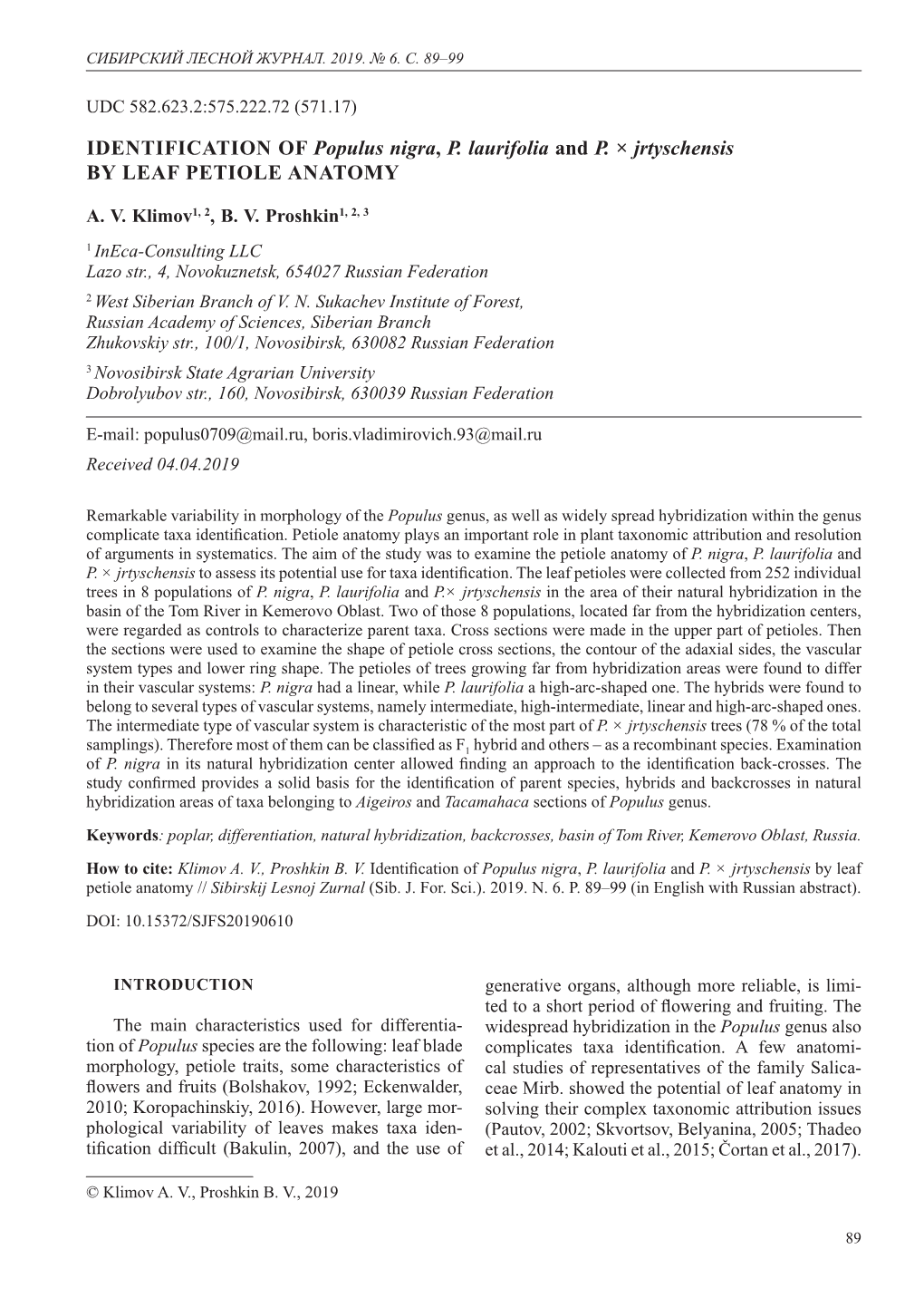 IDENTIFICATION of Populus Nigra, P. Laurifolia and P. × Jrtyschensis by LEAF PETIOLE ANATOMY