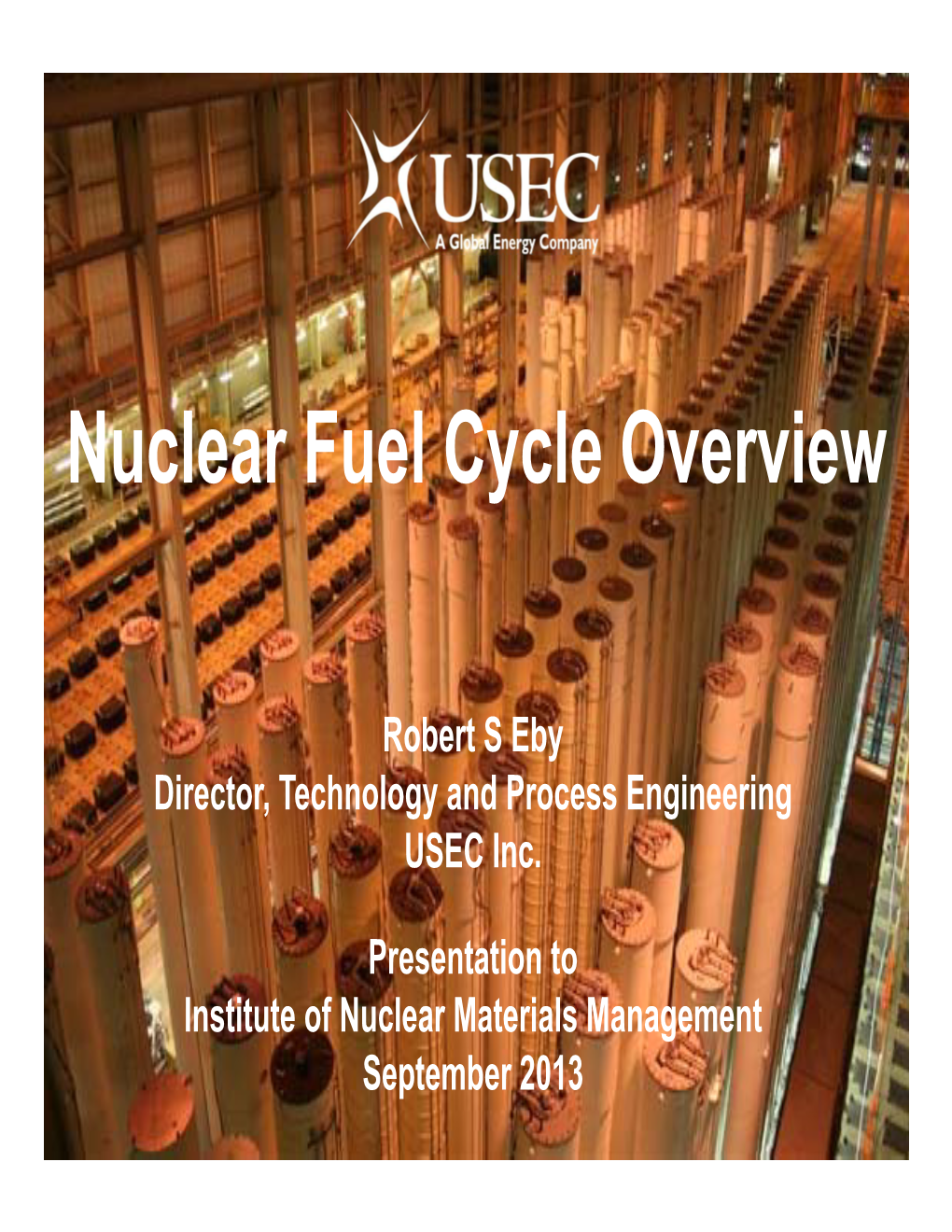 Nuclear Fuel Cycle Overview
