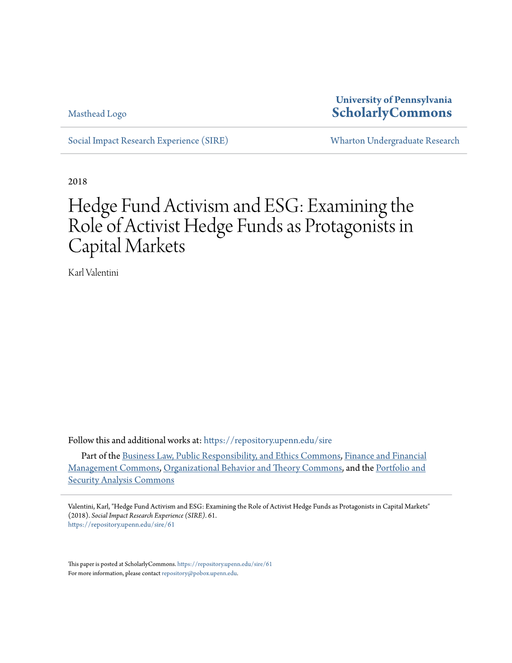 Hedge Fund Activism and ESG: Examining the Role of Activist Hedge Funds As Protagonists in Capital Markets Karl Valentini