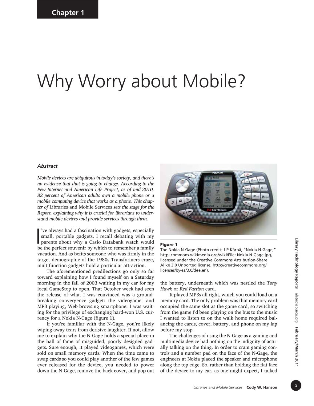 Why Worry About Mobile?