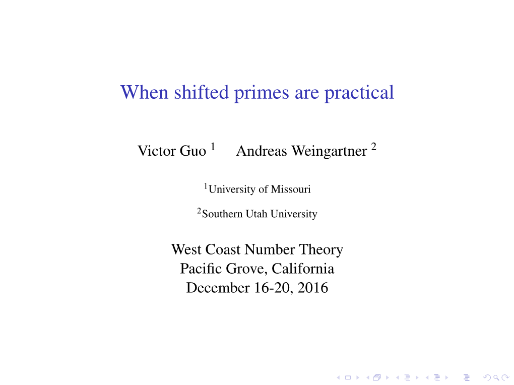 When Shifted Primes Are Practical