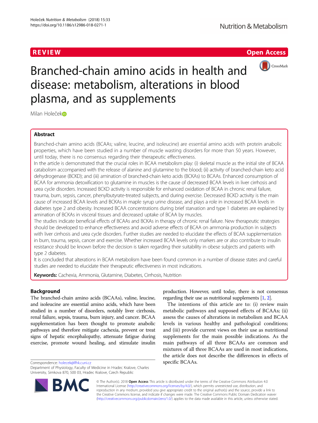 Branched-Chain Amino Acids in Health and Disease: Metabolism, Alterations in Blood Plasma, and As Supplements Milan Holeček