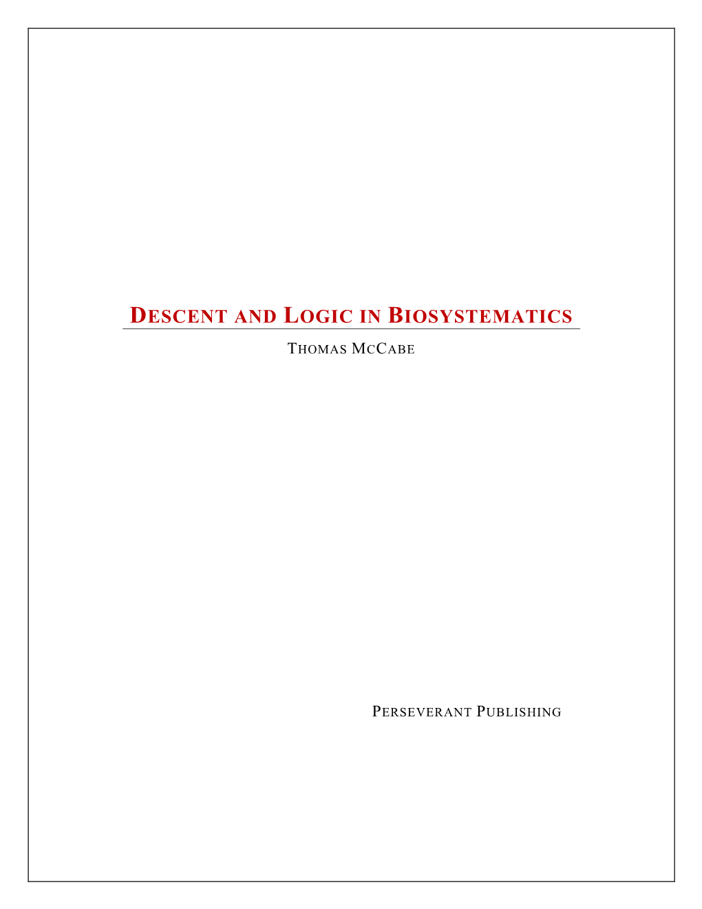 Descent and Logic in Biosystematics