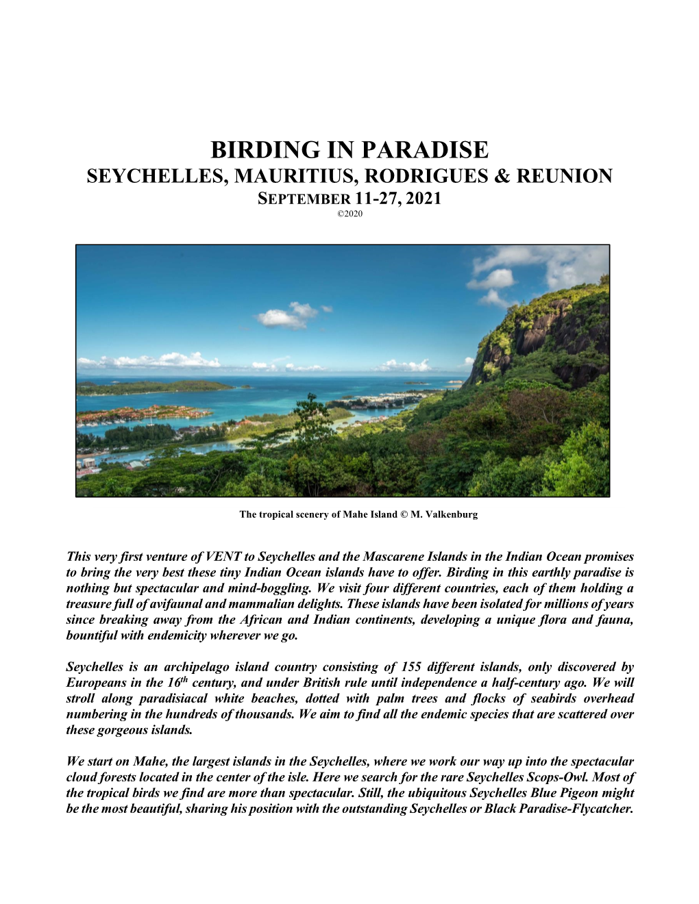 Birding in Paradise Seychelles, Mauritius, Rodrigues & Reunion September 11-27, 2021 ©2020