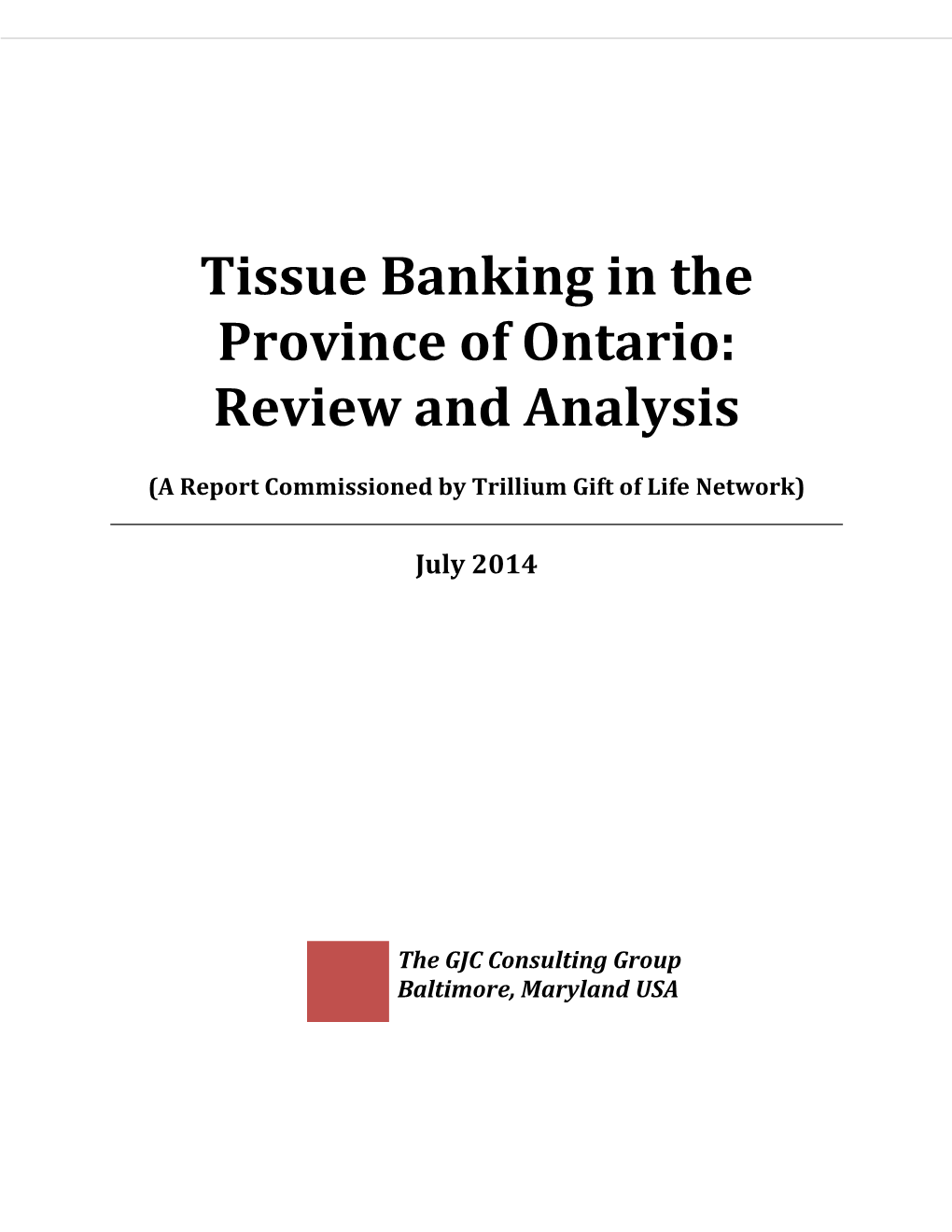 Tissue Banking in the Province of Ontario: Review and Analysis