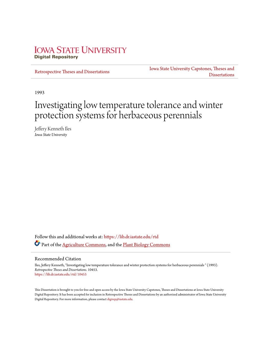 Investigating Low Temperature Tolerance and Winter Protection Systems for Herbaceous Perennials Jeffery Kenneth Iles Iowa State University