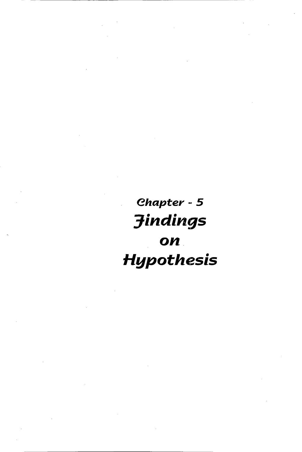 Jindings On. Hypothesis -FINDING of the HYPOTHESIS