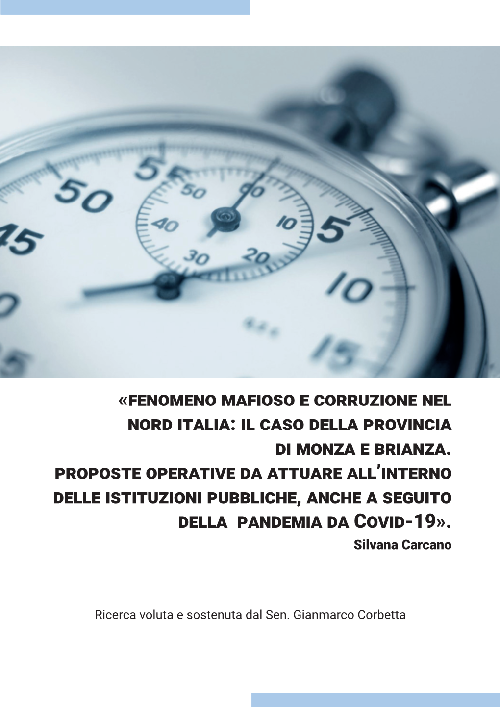 Fenomeno Mafioso E Corruzione Nel Nord Italia: Il Caso Della Provincia Di Monza E Brianza