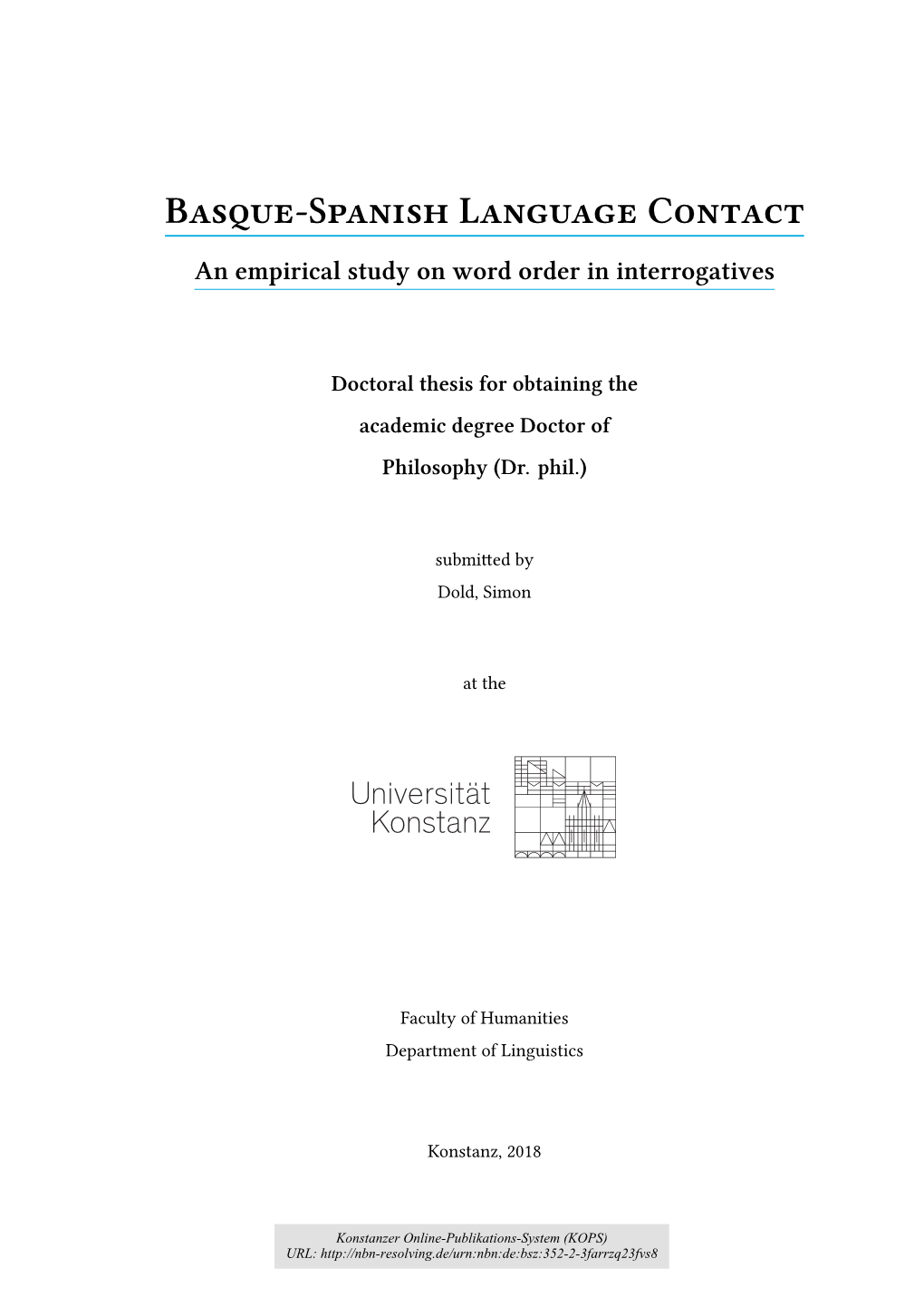 Basque Culture and Language in Me, and That You Encouraged Me to Take a Professional Interest in It