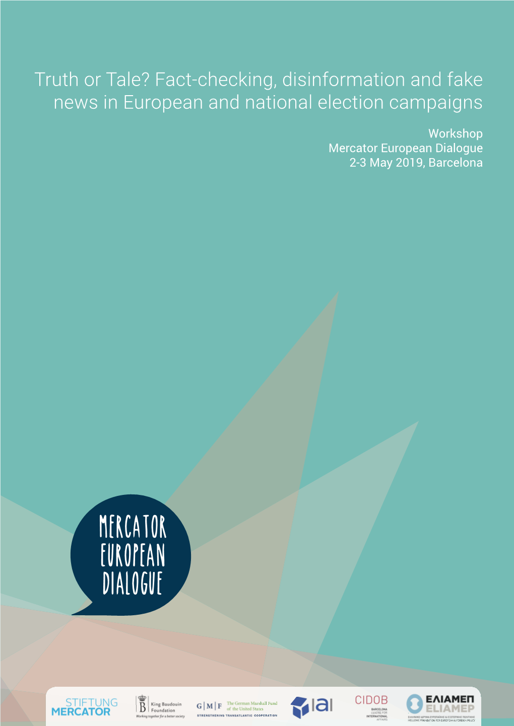 Fact-Checking, Disinformation and Fake News in European and National Election Campaigns