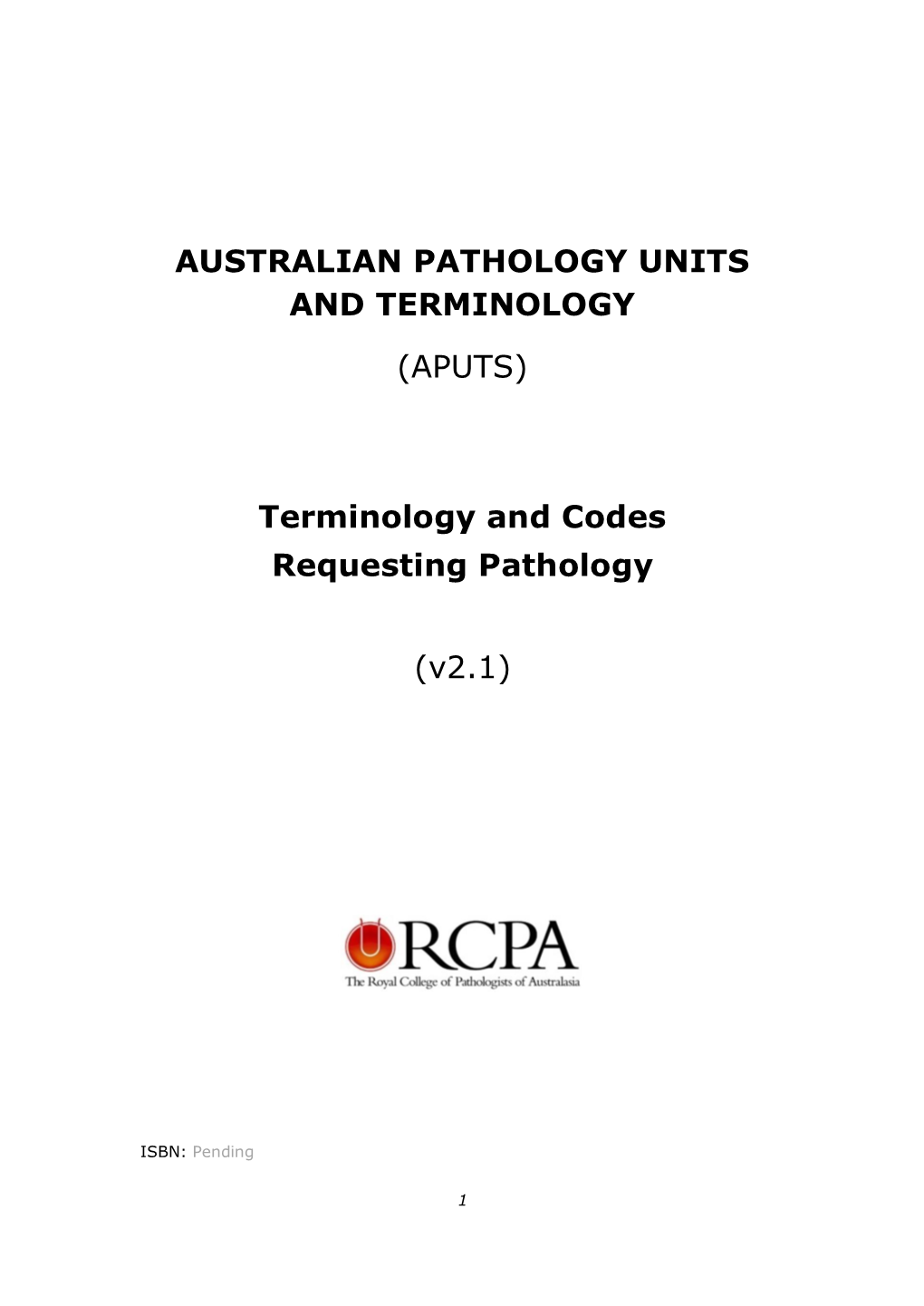 APUTS) Terminology and Codes Requesting Pathology (V2.1