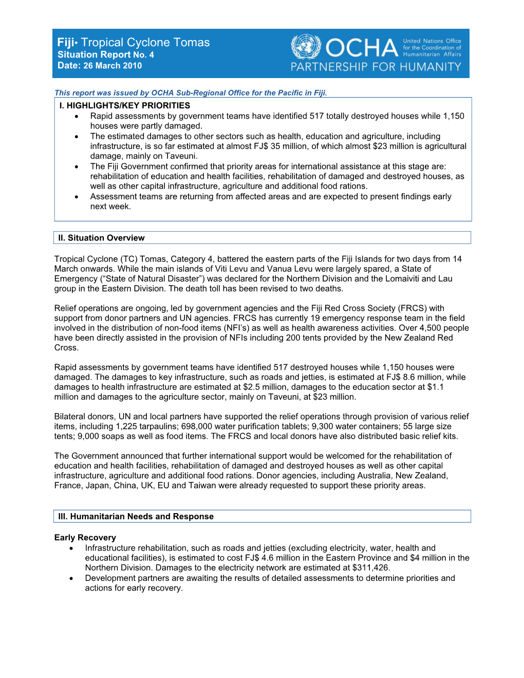 Fiji• Tropical Cyclone Tomas Situation Report No