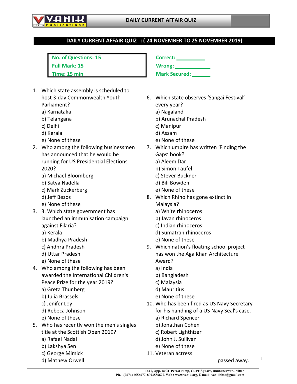 No. of Questions: 15 Correct: Full Mark: 15 Wrong: Time: 15 Min Mark Secured