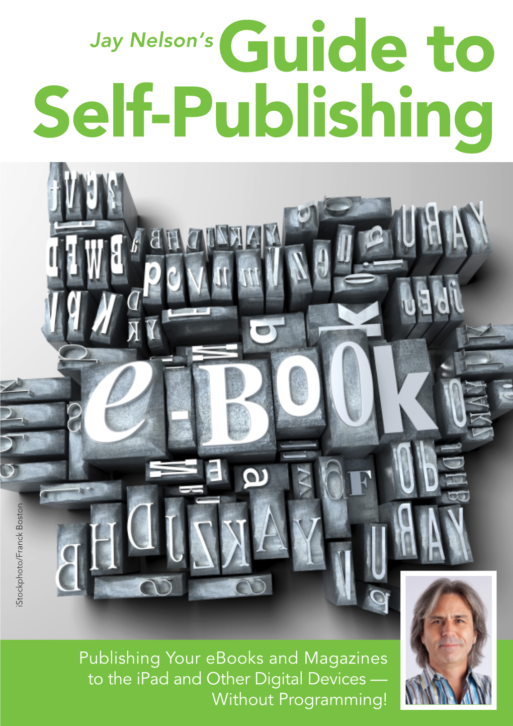 Jay Nelson's Guide to Self Publishing