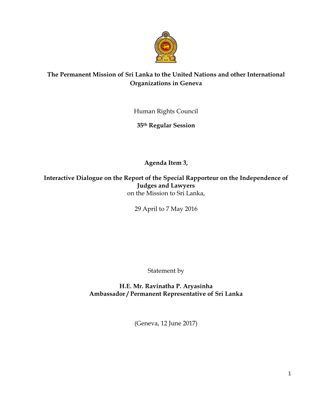 The Permanent Mission of Sri Lanka to the United Nations and Other International Organizations in Geneva