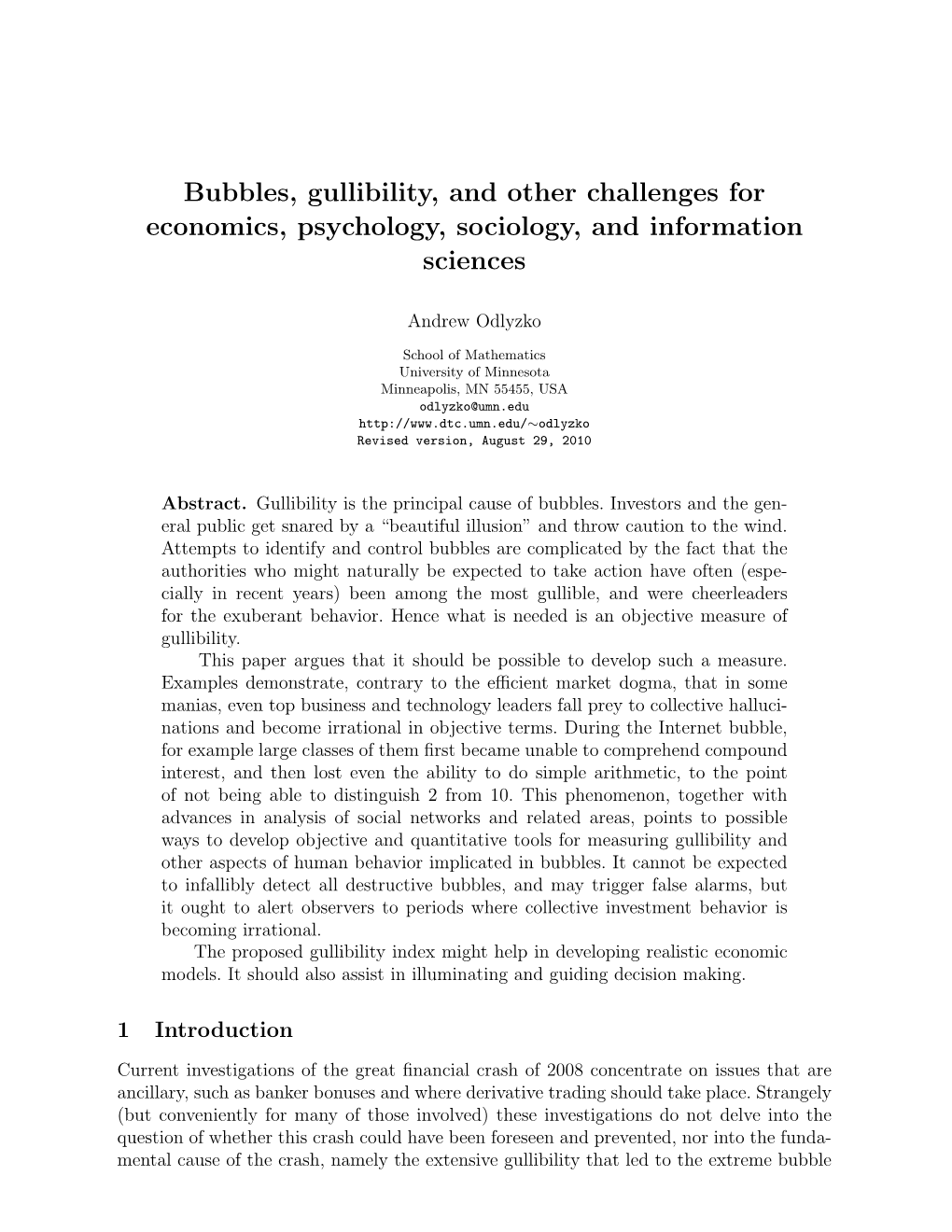 Bubbles, Gullibility, and Other Challenges for Economics, Psychology, Sociology, and Information Sciences