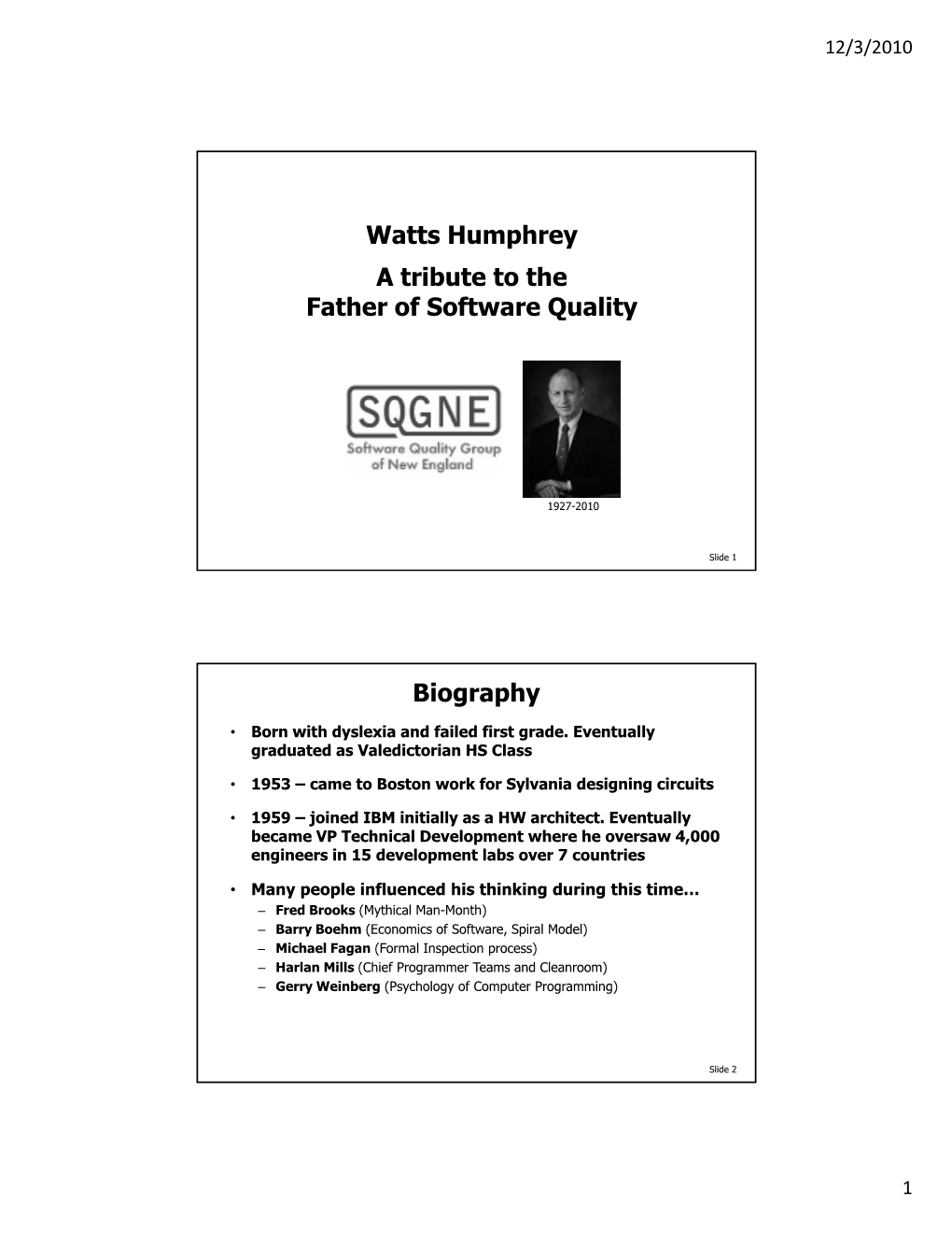 Watts Humphrey a Tribute to the Father of Software Quality