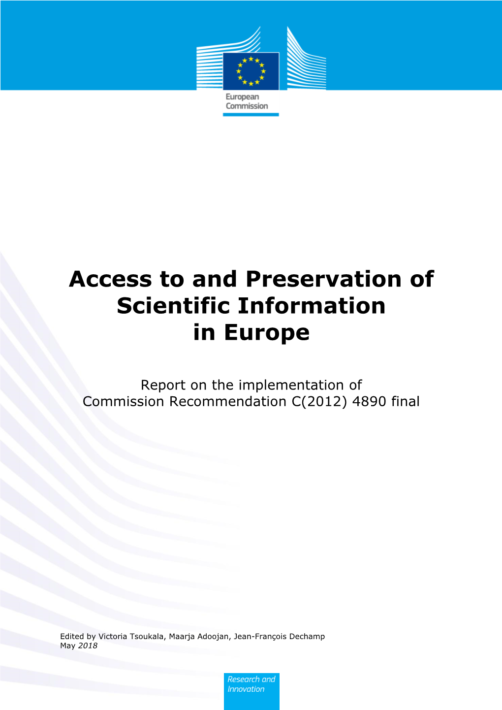 Access to and Preservation of Scientific Information in Europe