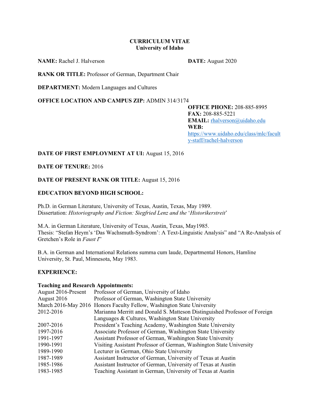 CURRICULUM VITAE University of Idaho NAME: Rachel J. Halverson DATE: August 2020 RANK OR TITLE: Professor of German, Department