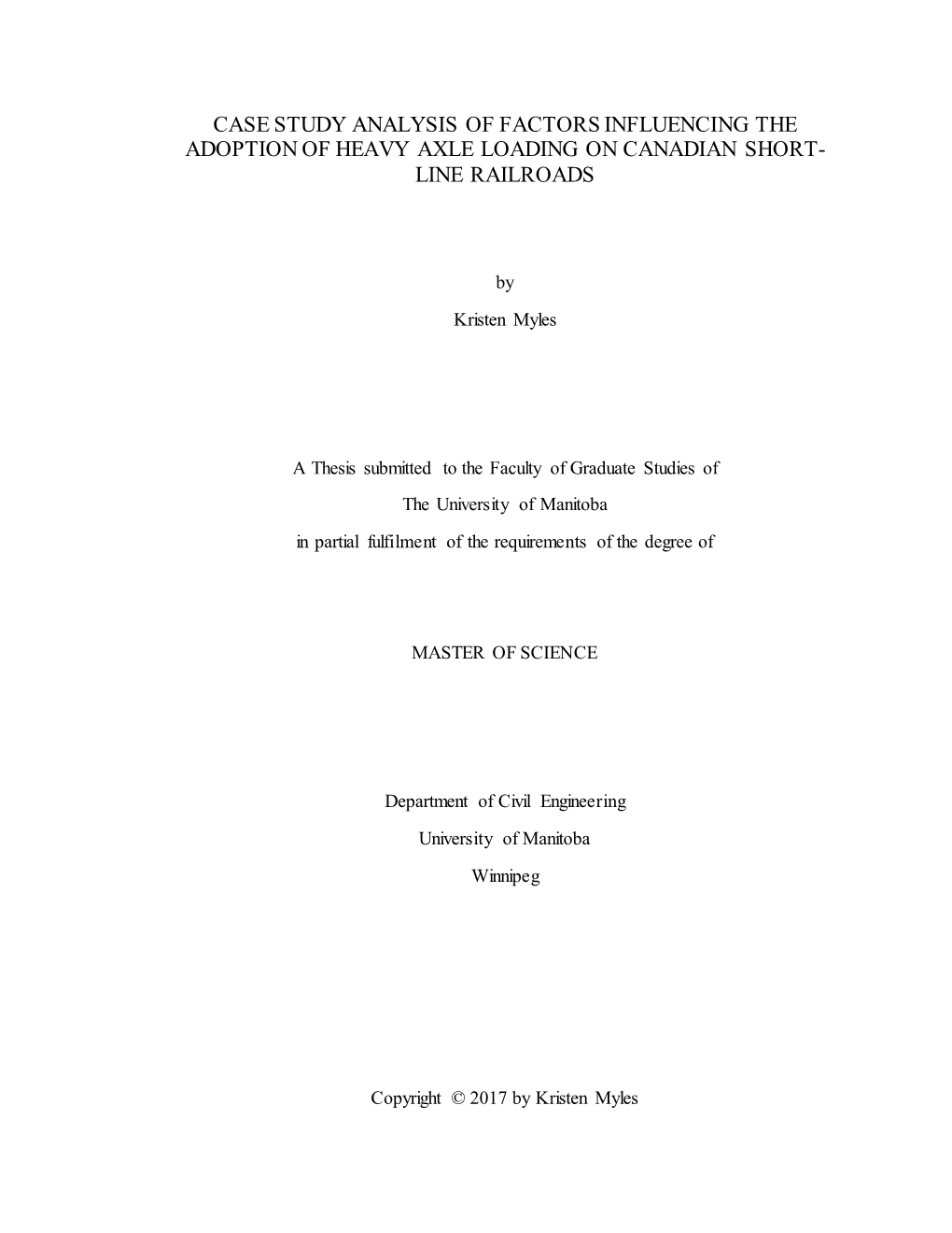 Case Study Analysis of Factors Influencing the Adoption of Heavy Axle Loading on Canadian Short- Line Railroads