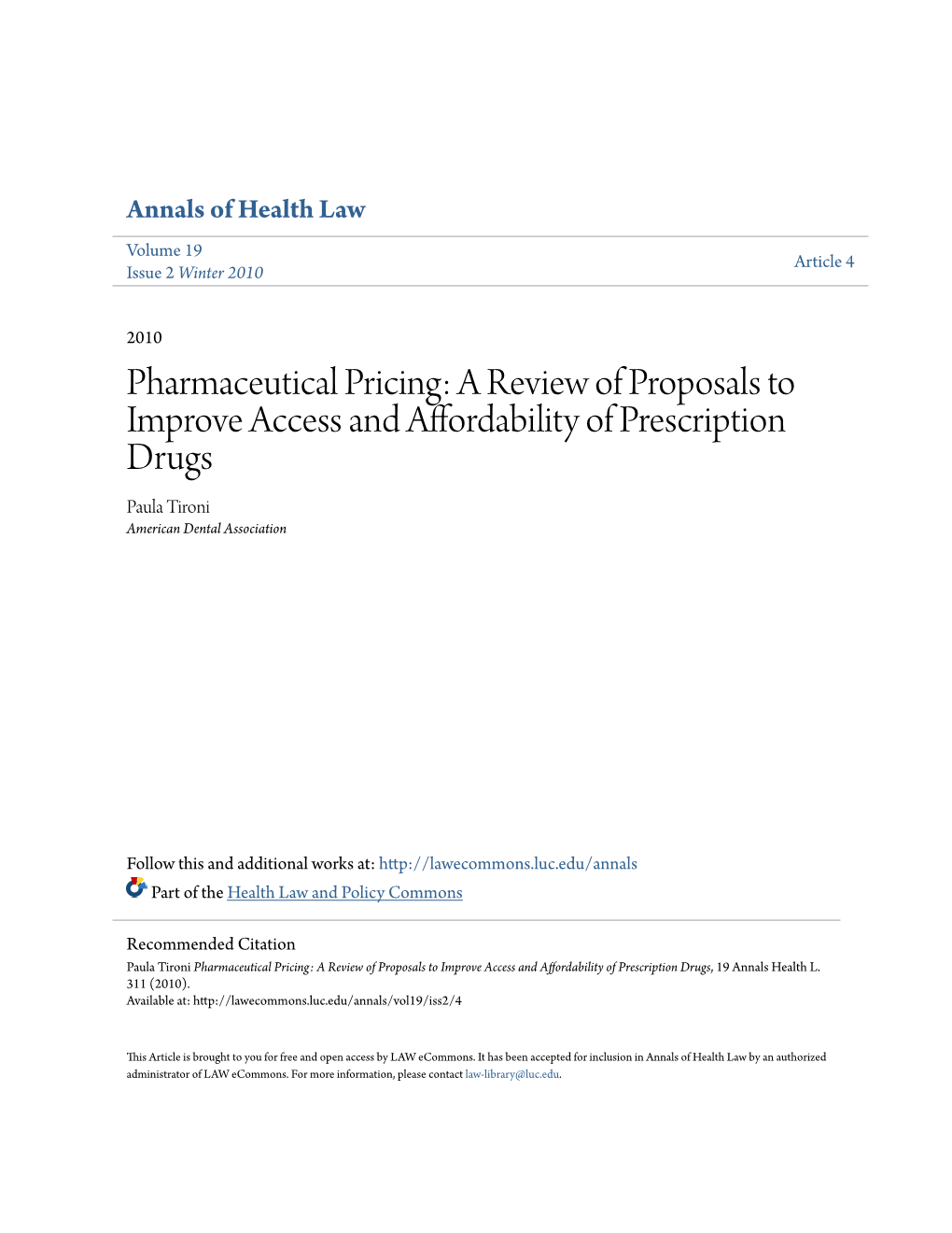 Pharmaceutical Pricing: a Review of Proposals to Improve Access and Affordability of Prescription Drugs Paula Tironi American Dental Association