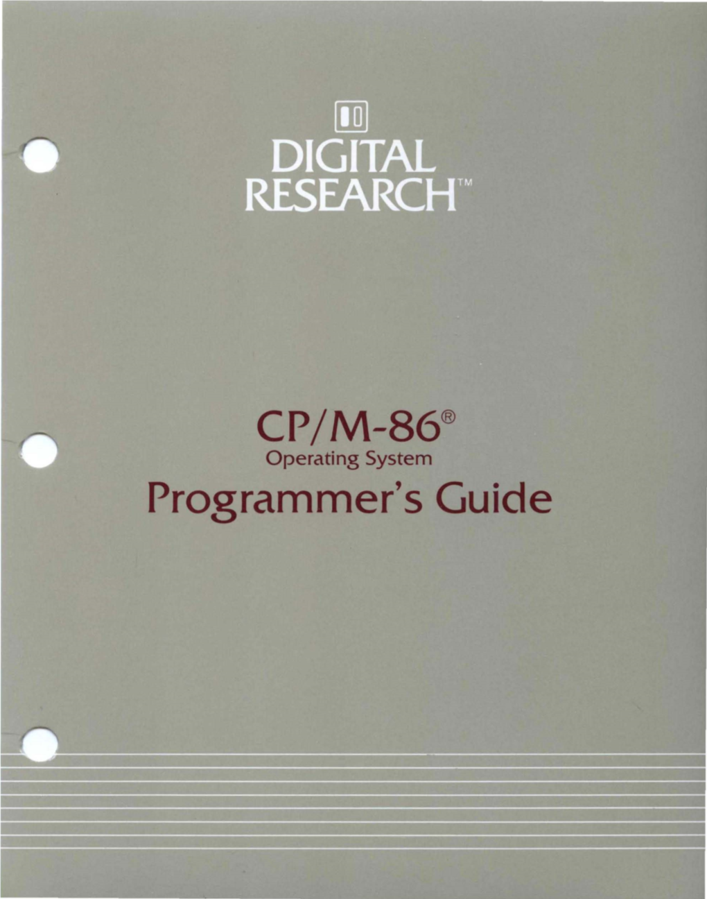 CP/M-86® Operating System Programmer's Guide [!QJ DIGITAL RESEARCHTM