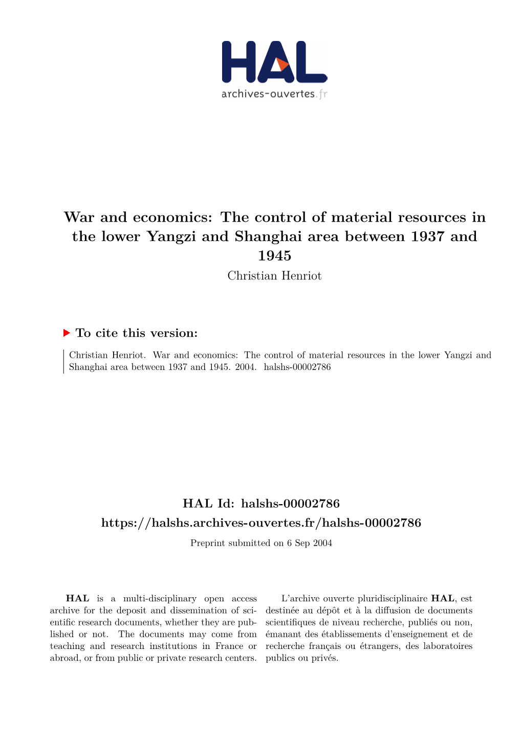 War and Economics: the Control of Material Resources in the Lower Yangzi and Shanghai Area Between 1937 and 1945 Christian Henriot