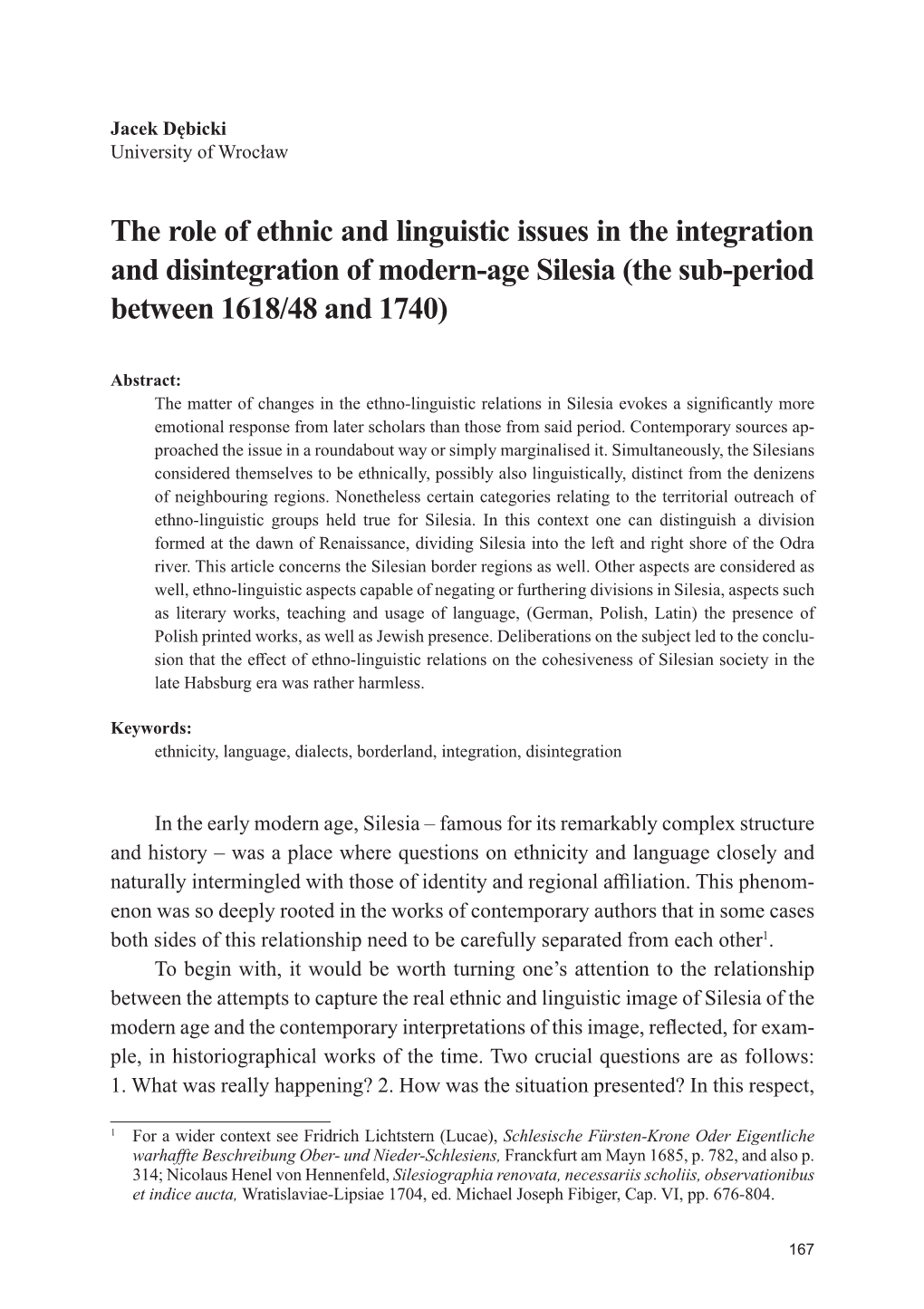 The Role of Ethnic and Linguistic Issues in the Integration and Disintegration of Modern-Age Silesia (The Sub-Period Between 1618/48 and 1740)