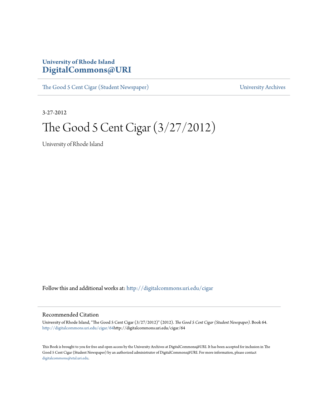 The Good 5 Cent Cigar (3/27/2012) University of Rhode Island