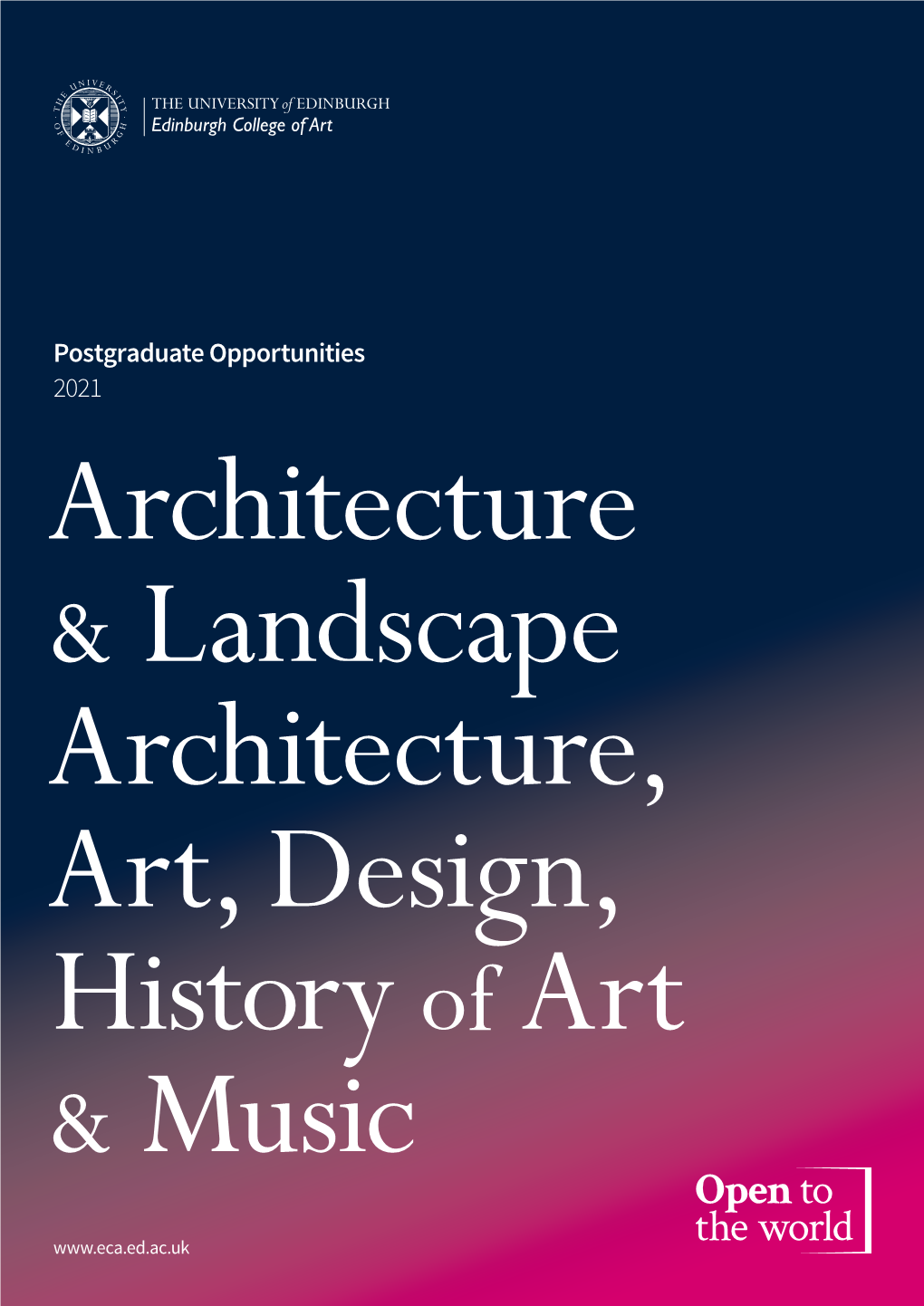 Postgraduate Opportunities 2021 Architecture & Landscape Architecture, Art, Design, History of Art & Music