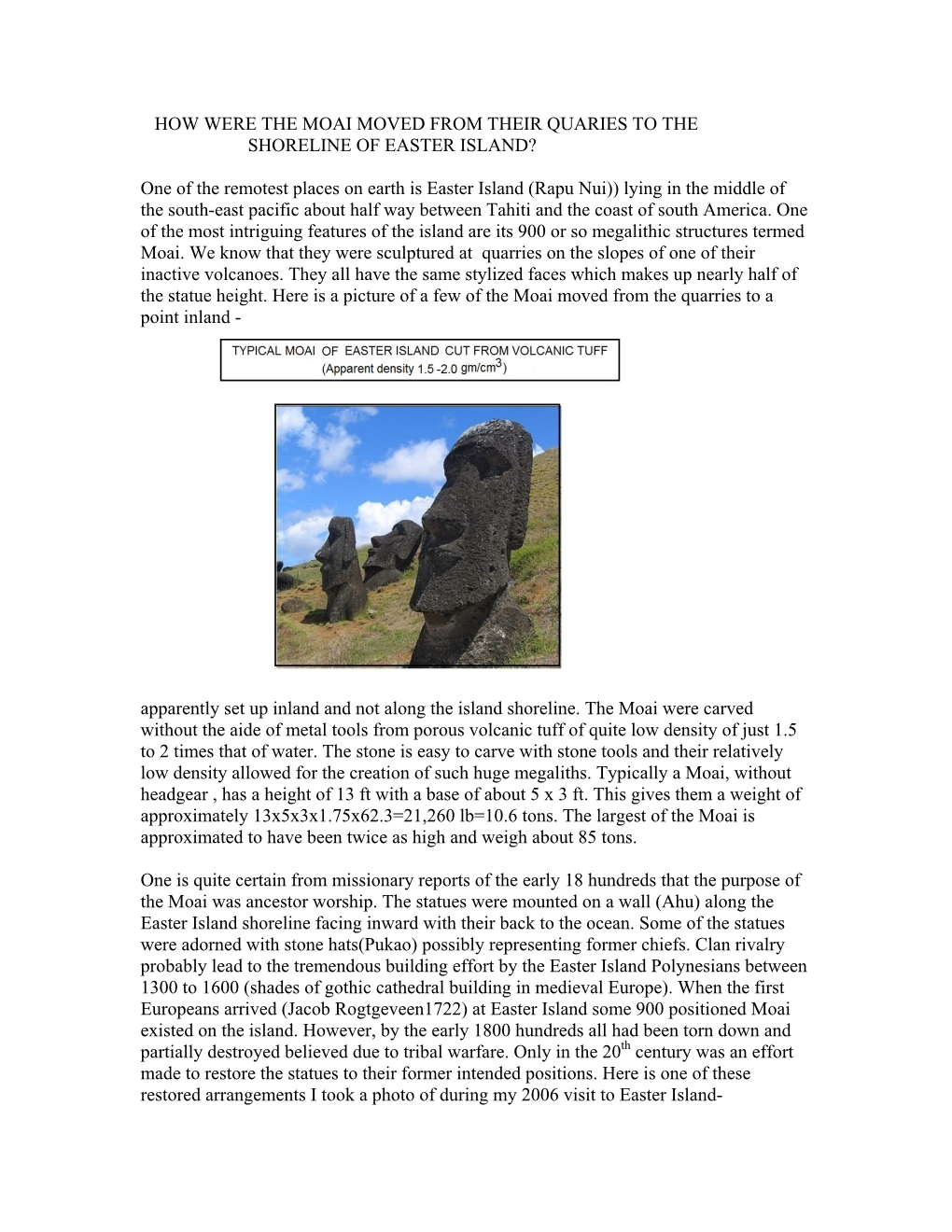 HOW WERE the MOAI MOVED from THEIR QUARIES to the SHORELINE of EASTER ISLAND? One of the Remotest Places on Earth Is Easter Isla