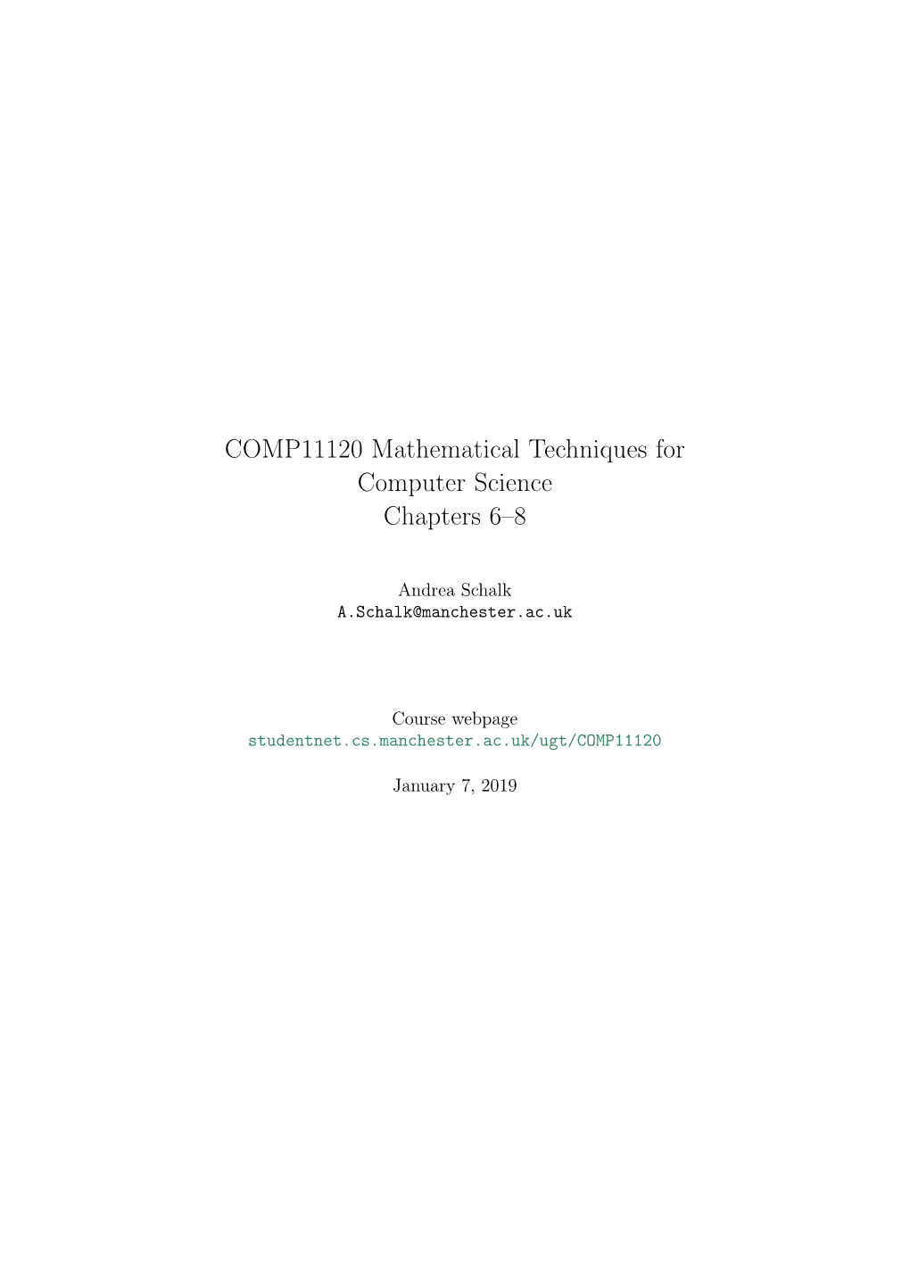 COMP11120 Mathematical Techniques for Computer Science Chapters 6–8