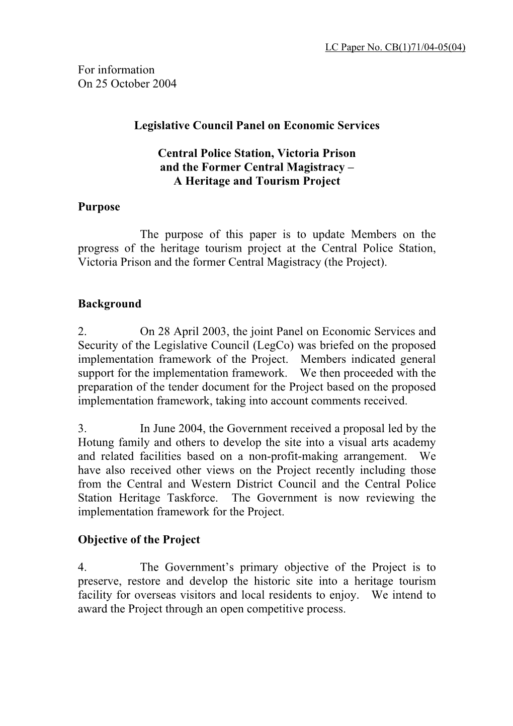 For Information on 25 October 2004 Legislative Council Panel On