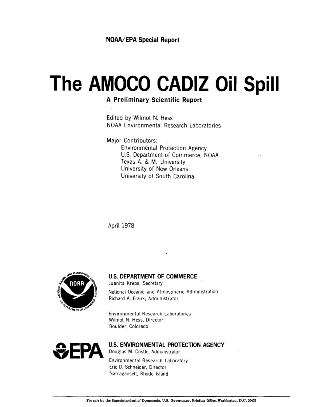 The AMOCO CADIZ Oil Spill a Preliminary Scientific Report