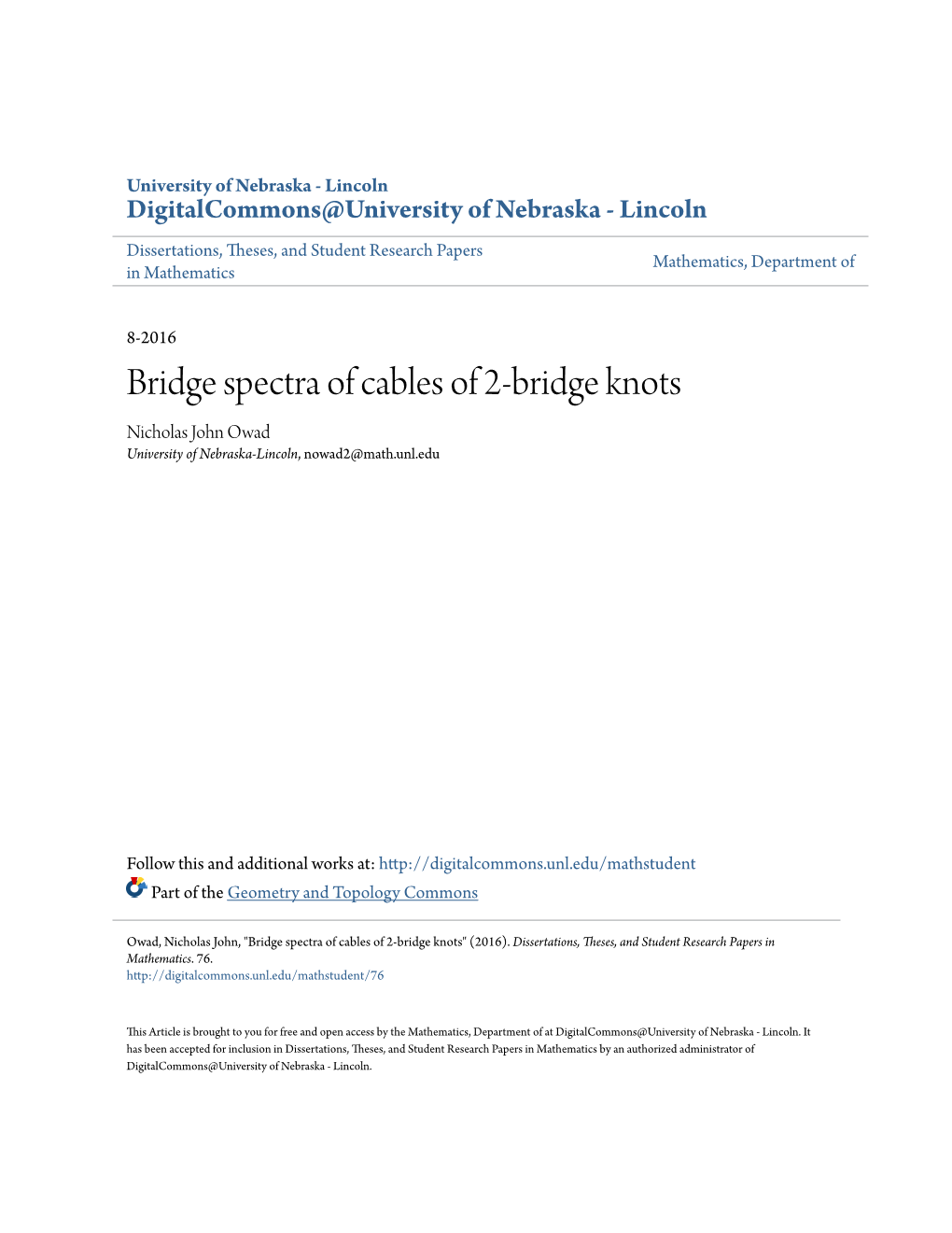 Bridge Spectra of Cables of 2-Bridge Knots Nicholas John Owad University of Nebraska-Lincoln, Nowad2@Math.Unl.Edu