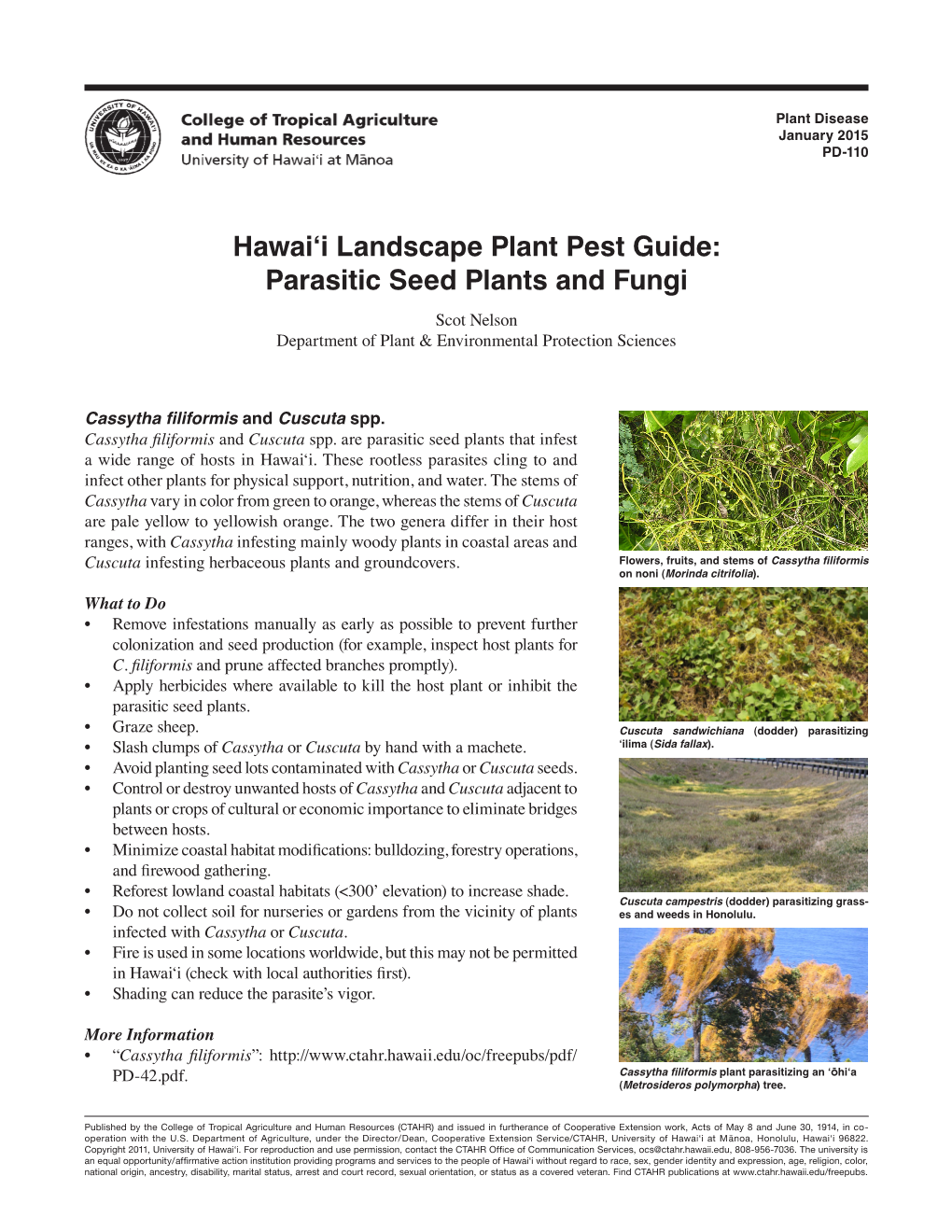 Parasitic Seed Plants and Fungi Scot Nelson Department of Plant & Environmental Protection Sciences