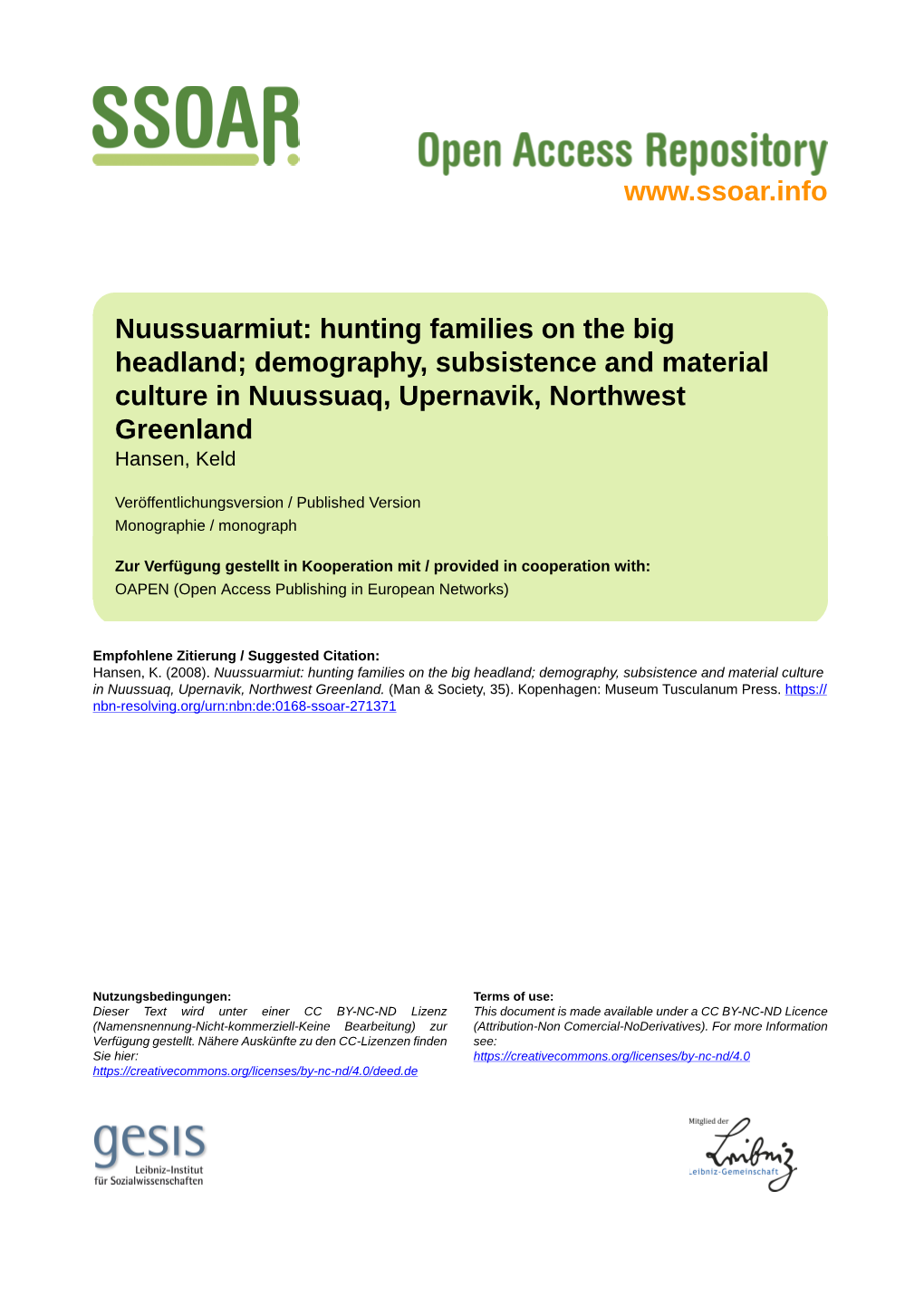 Nuussuarmiut: Hunting Families on the Big Headland; Demography, Subsistence and Material Culture in Nuussuaq, Upernavik, Northwest Greenland Hansen, Keld