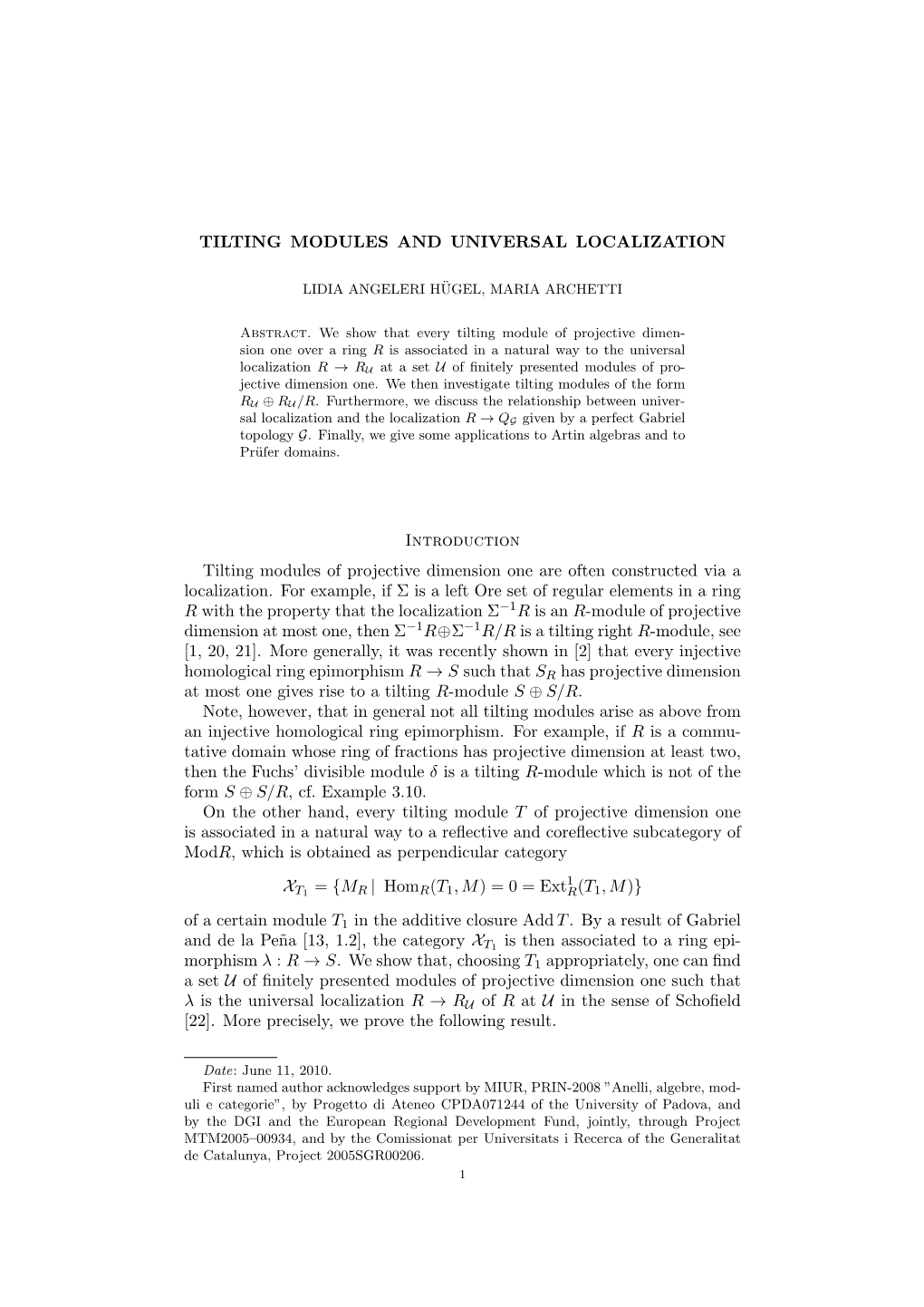 TILTING MODULES and UNIVERSAL LOCALIZATION Introduction Tilting Modules of Projective Dimension One Are Often Constructed Via A