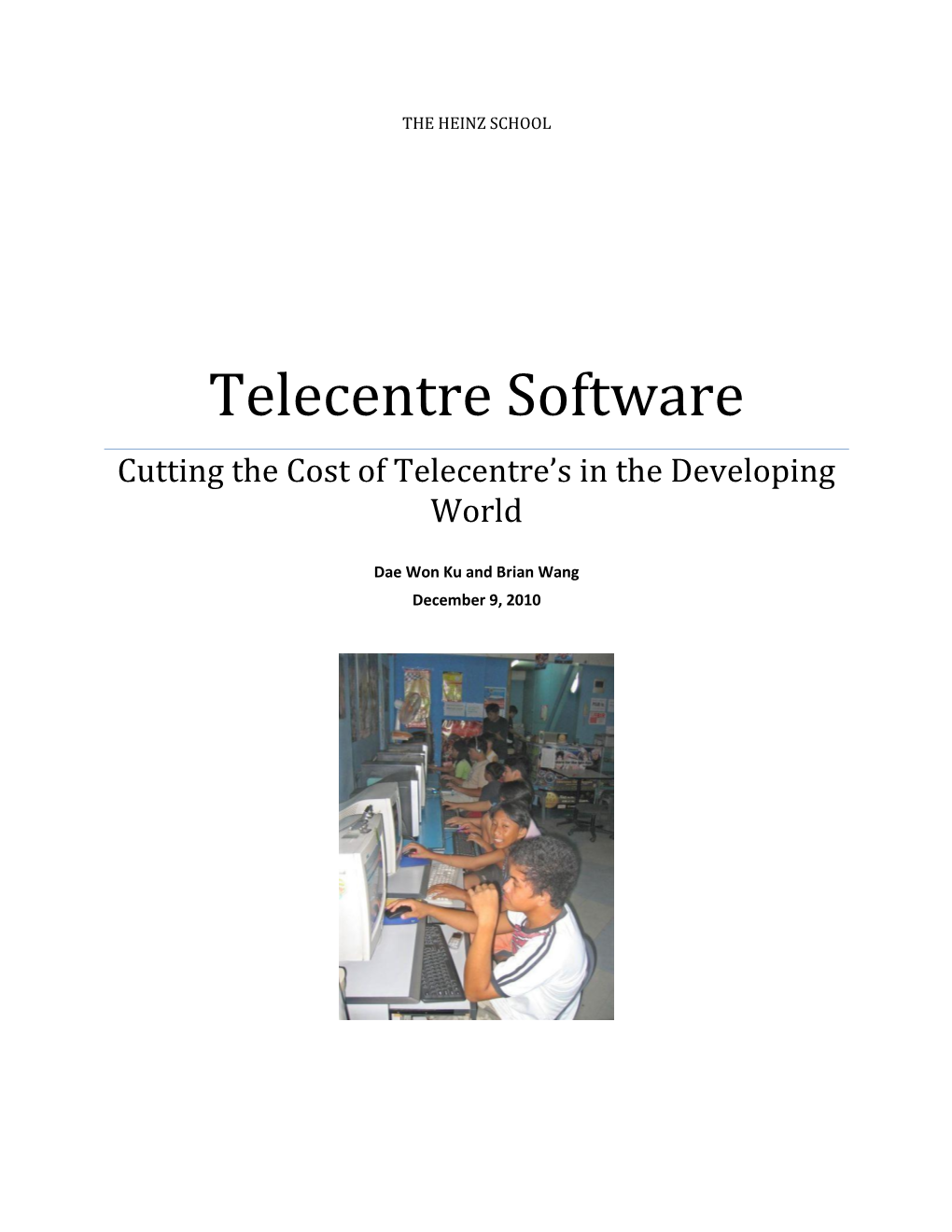 Telecentre Software Cutting the Cost of Telecentre’S in the Developing World