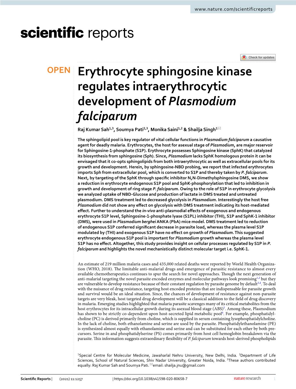 Erythrocyte Sphingosine Kinase Regulates Intraerythrocytic Development of Plasmodium Falciparum Raj Kumar Sah1,3, Soumya Pati2,3, Monika Saini1,2 & Shailja Singh1*