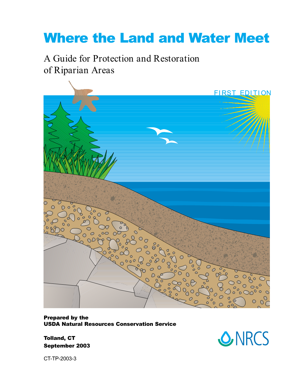 Where the Land and Water Meet a Guide for Protection and Restoration of Riparian Areas