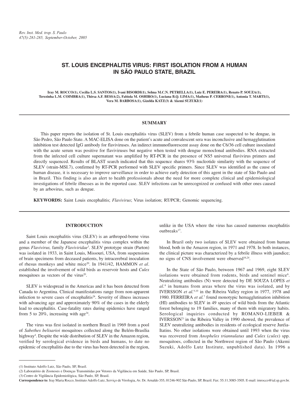 St. Louis Encephalitis Virus: First Isolation from a Human in São Paulo State, Brazil