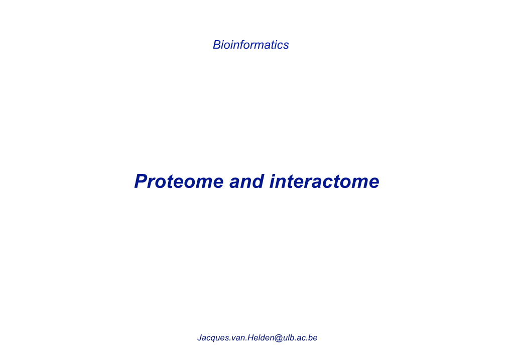 Proteome and Interactome