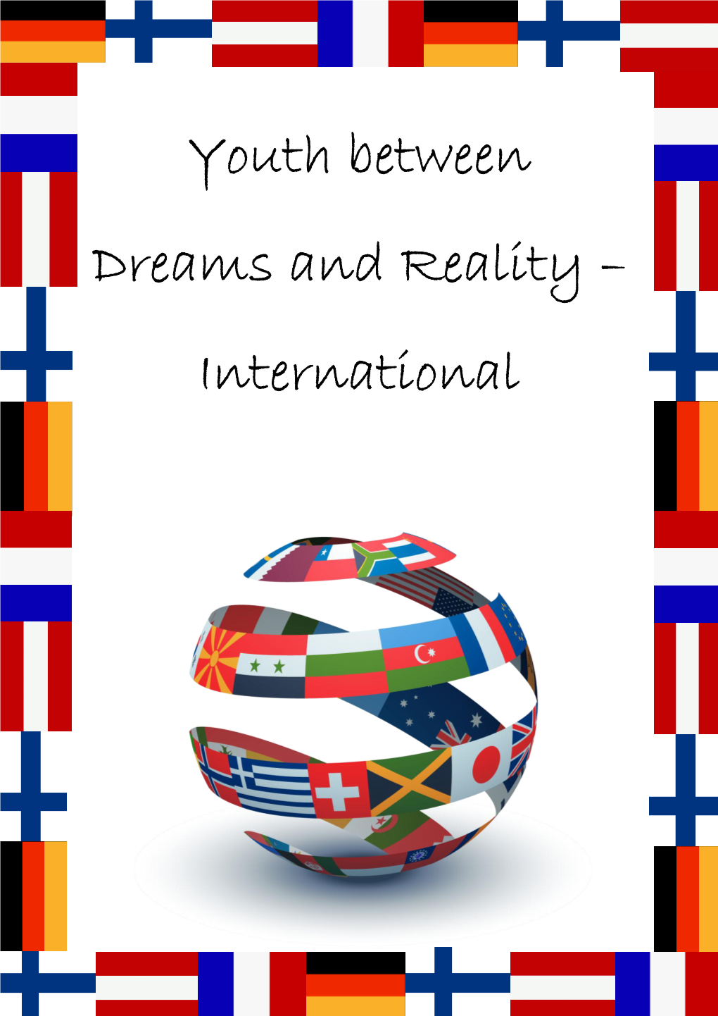Youth Between Dreams and Reality – International
