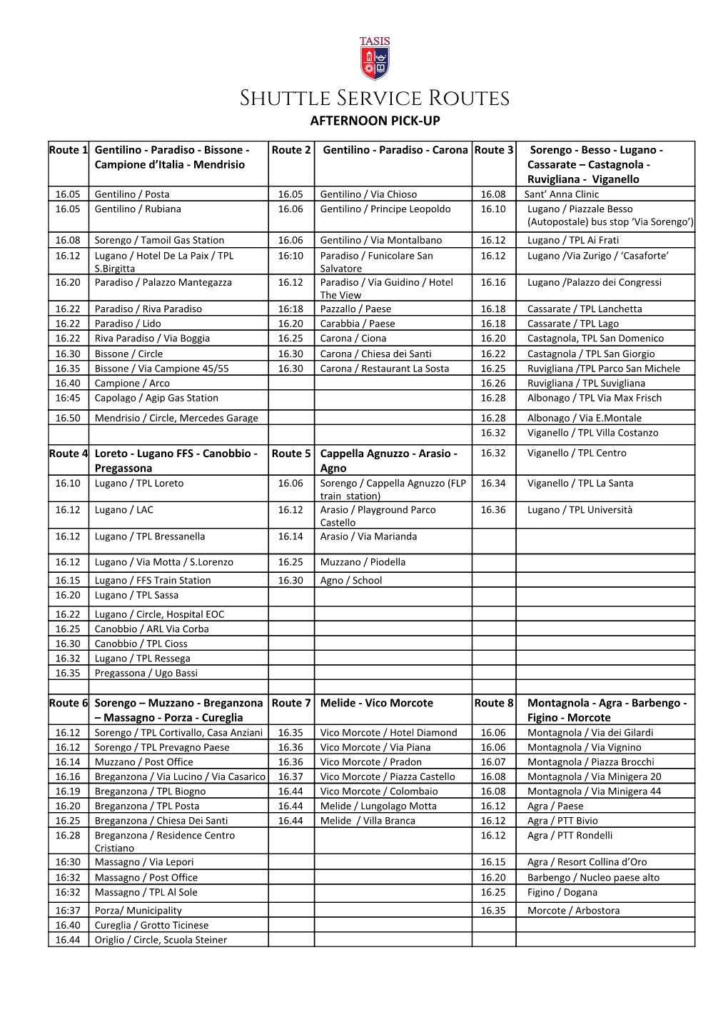 Shuttle Service Routes AFTERNOON PICK-UP